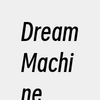 DreamMachine