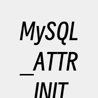 MySQL_ATTR_INIT