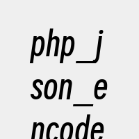 php_json_encode函数